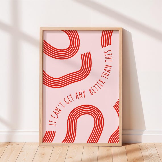 It Cant Get Any Better Than This Positive Wall Art Typography Motivational Print Decor Apartment Pink Home