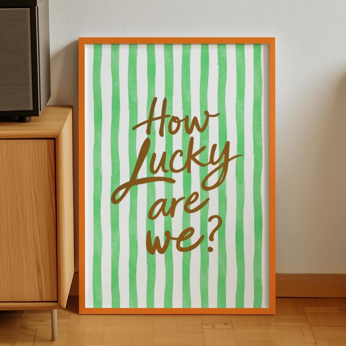 How Lucky Are We Green Stripe Watercolor Quote Typography Poster