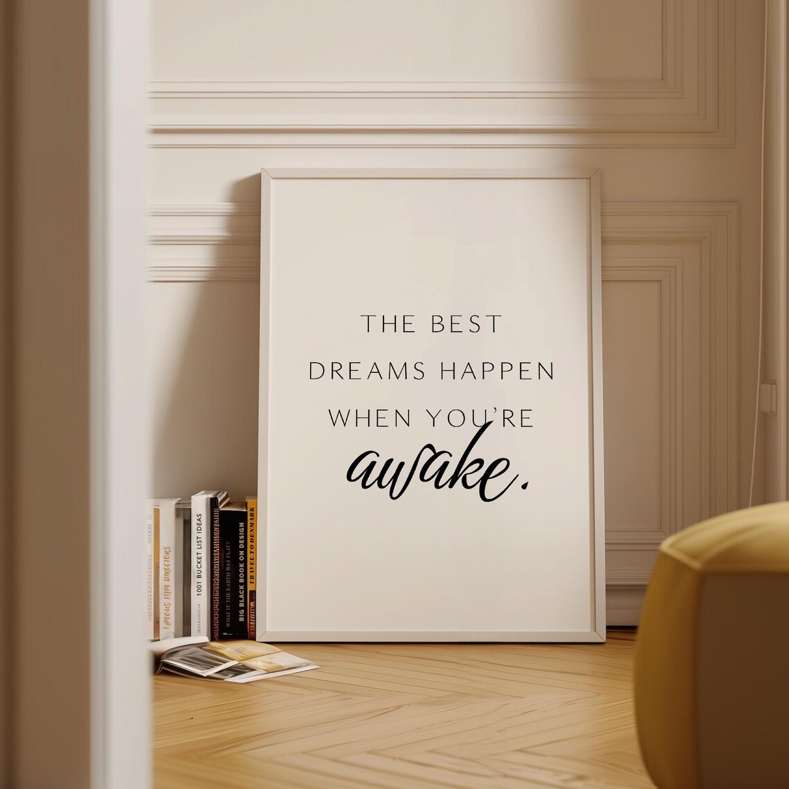 The Best Dreams Happen When You’re Awake Quote