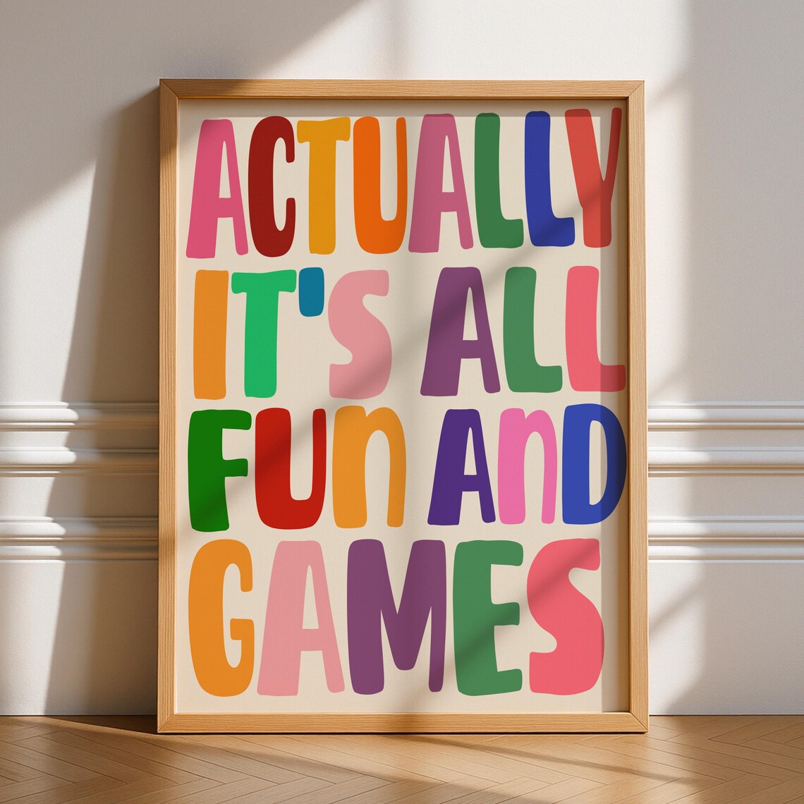 Actually It's All Fun And Games Art Print