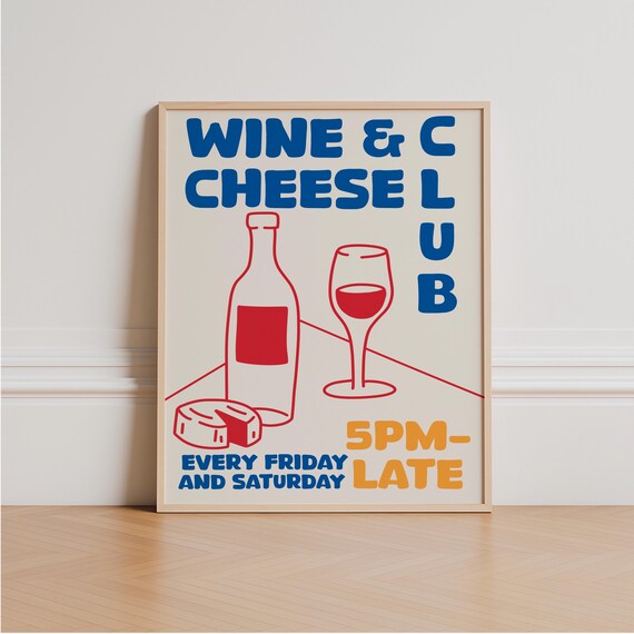 Wine and Cheese Club Friday Saturday Retro Typography Kitchen Poster
