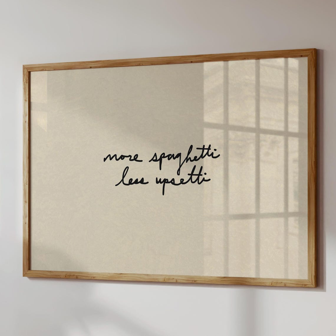 More Spaghetti Less Upsetti Handwritten Funny Pasta Quote Print