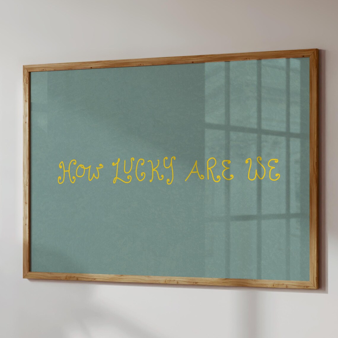 How Lucky Are We Handdrawn Colorful Quote Motivational Wall Art