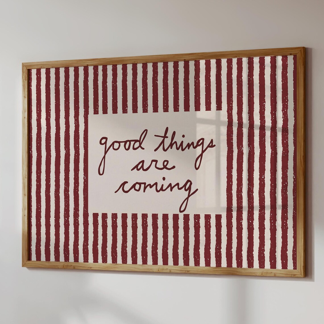 Good Things Are Coming, Positive Affirmation Print