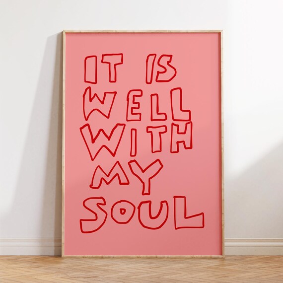 It Is Well With My Soul Print Pink Typography Poster Dopamine Decor Digital Download
