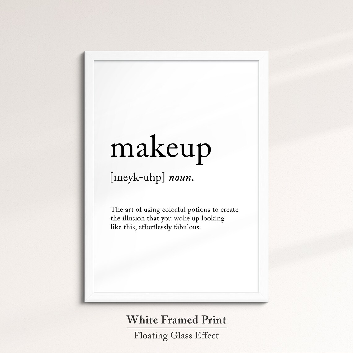 Makeup Definition Dictionary Funny Quote Framed Print Framed Wall Art Poster Home Decor Interior Fashion Beauty Gifts For Her - Image 7