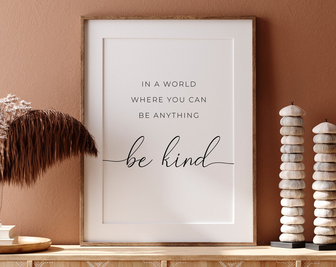 Be Kind Inspirational Quote Print, Nursery Wall Decor