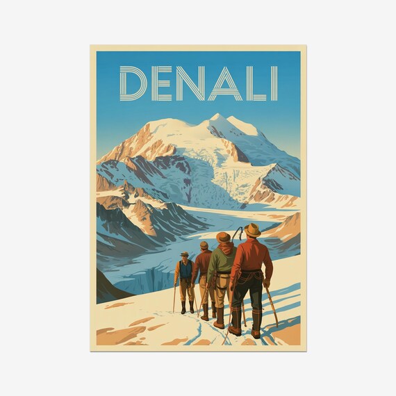 Denali Alaska Mountaineers Snowy Peak Vintage National Park Poster