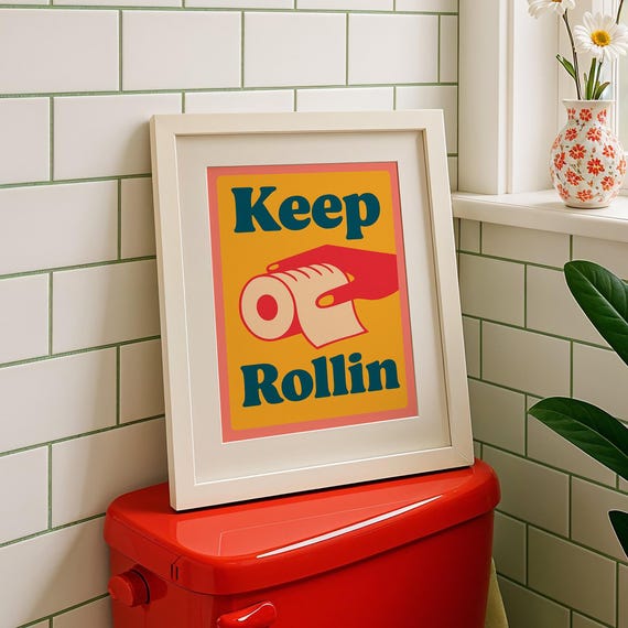Keep Rollin Bathroom Art Retro Toilet Paper Humor Print Pdf Jpg Files