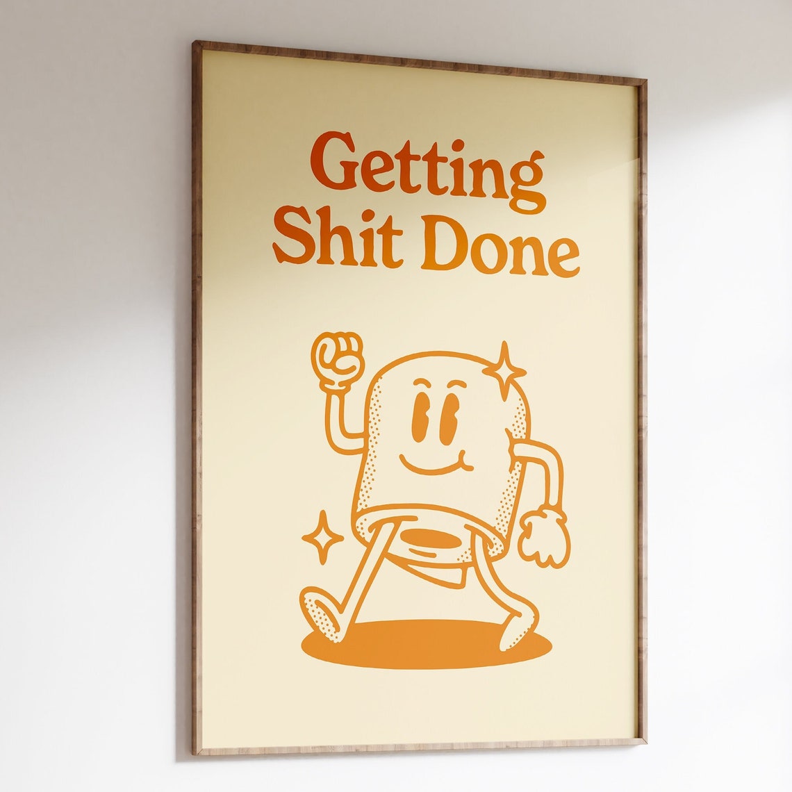 Getting Shit Done Retro Quote Art Print