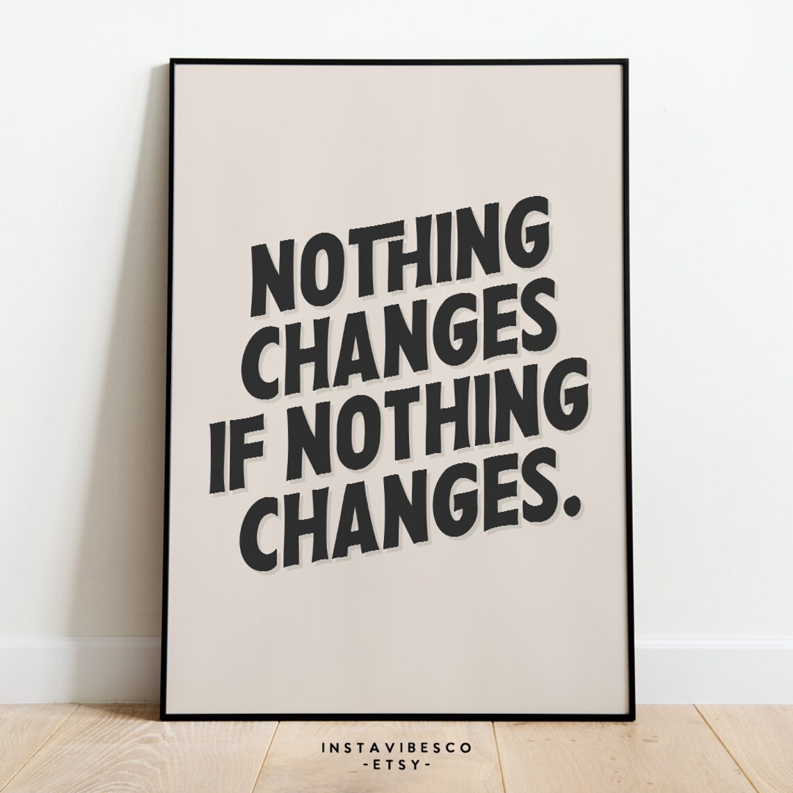 Nothing Changes If Nothing Changes - Quote