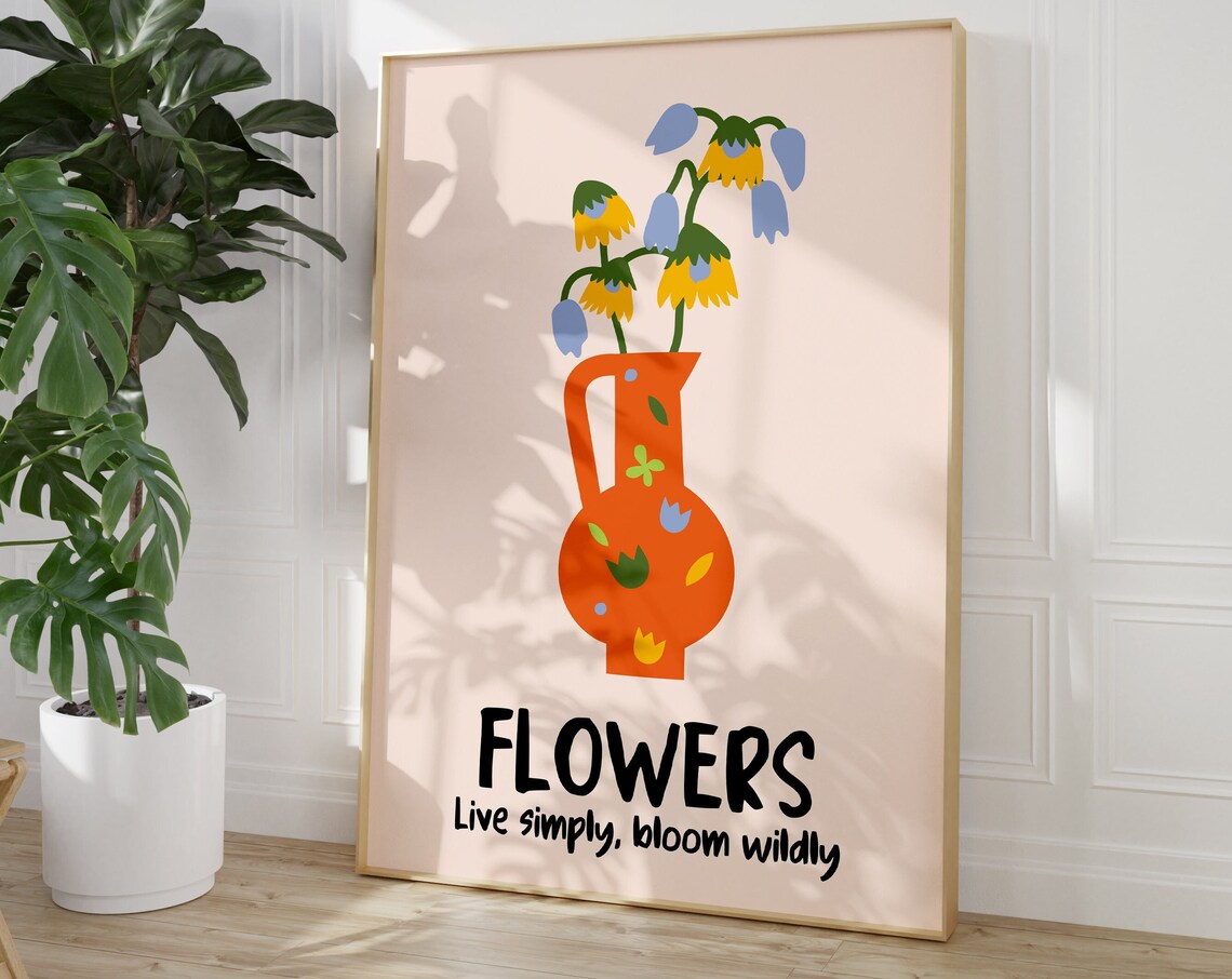 Flowers Live Simply Bloom Wildly Orange Jug Botanical Art Poster