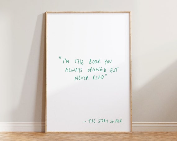Book Print Reading Wall Art Gift For Readers Hand Drawn Handwriting Poster Literature Prints Im The Youve Always Opened