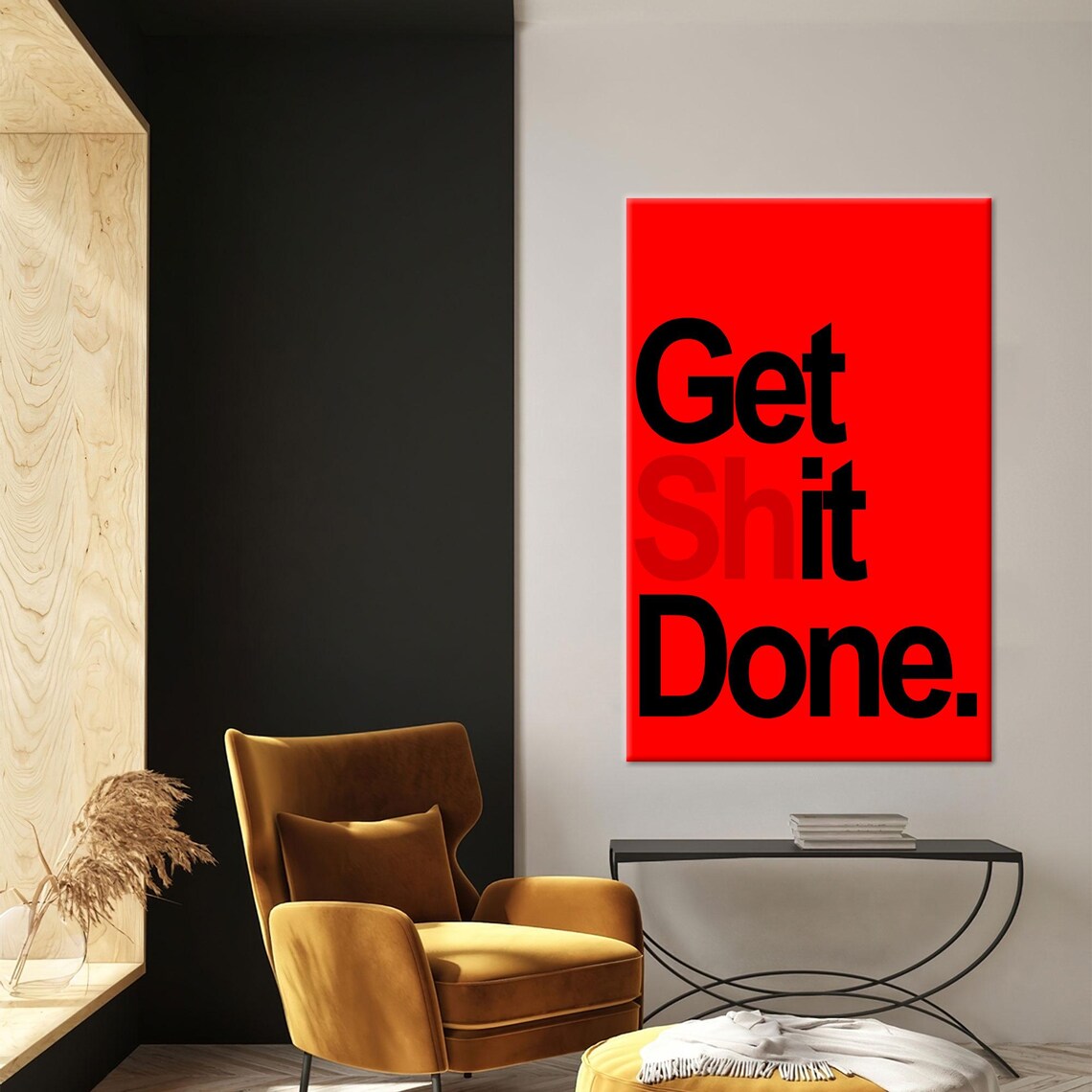 Get Shit Done Quote, Modern Wall Decoration