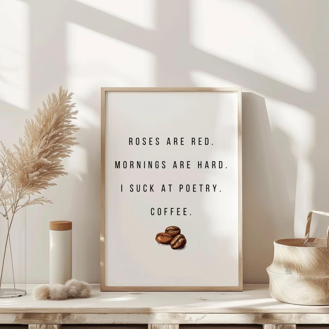 Roses Are Red Mornings Are Hard Funny Coffee Lover Quote Poster