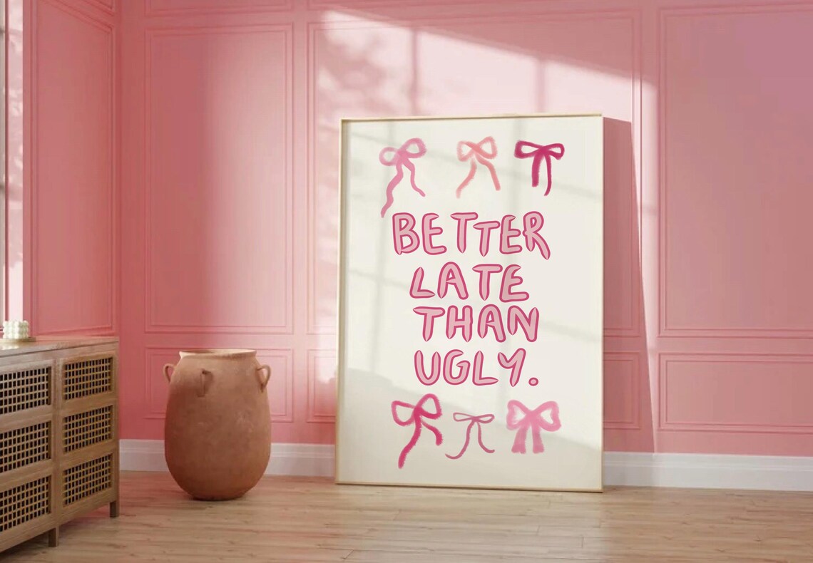 Better Late Than Ugly Pink Bathroom Typography Print - Image 3