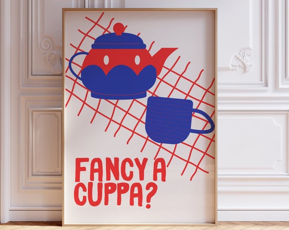 Teapot Print Fancy A Cuppa Poster Cup Of Tea Wall Art Cafecore Tea Lover Gift