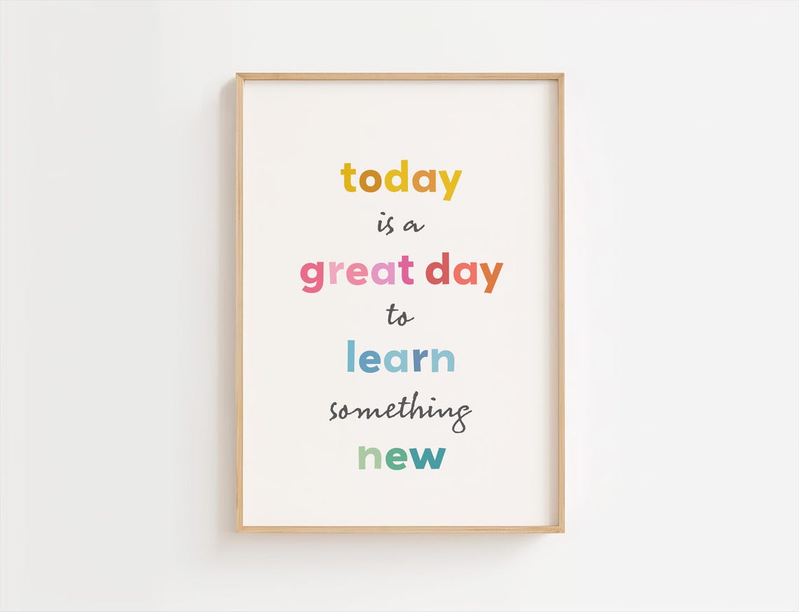 Today Is A Great Day To Learn Something New Script Pastel Print
