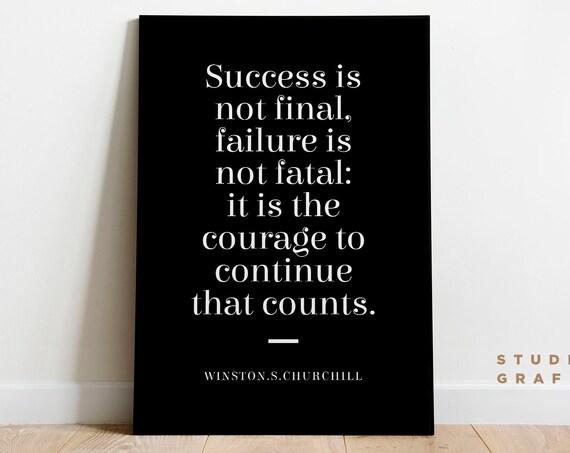 Sir Winston Churchill Quote Print Unframed Print Courage To Continue 2 Motivational Inspiring Quote Minimalist Typographic Print