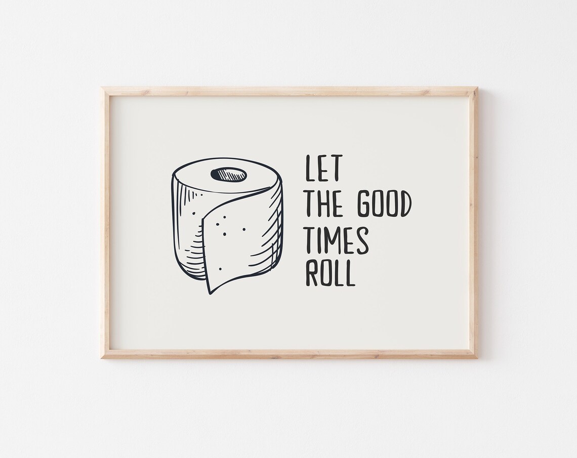 Toilet Humor Art Print, Funny Bathroom Wall Art