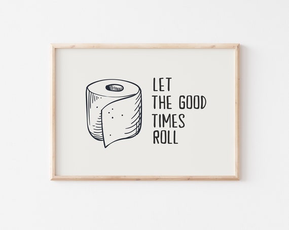 Toilet Humor Art Print, Funny Bathroom Wall Art