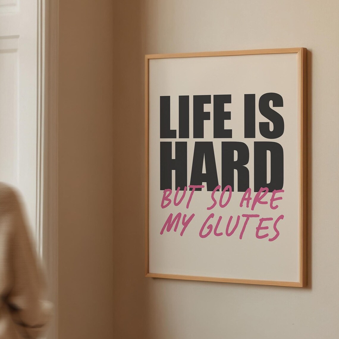 Life Is Hard But So Are My Glutes Funny Gym Motivation Poster