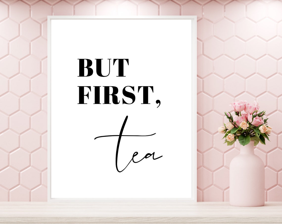But First Tea Cozy Morning Elegant Serif Script Kitchen Decor Poster - Image 5