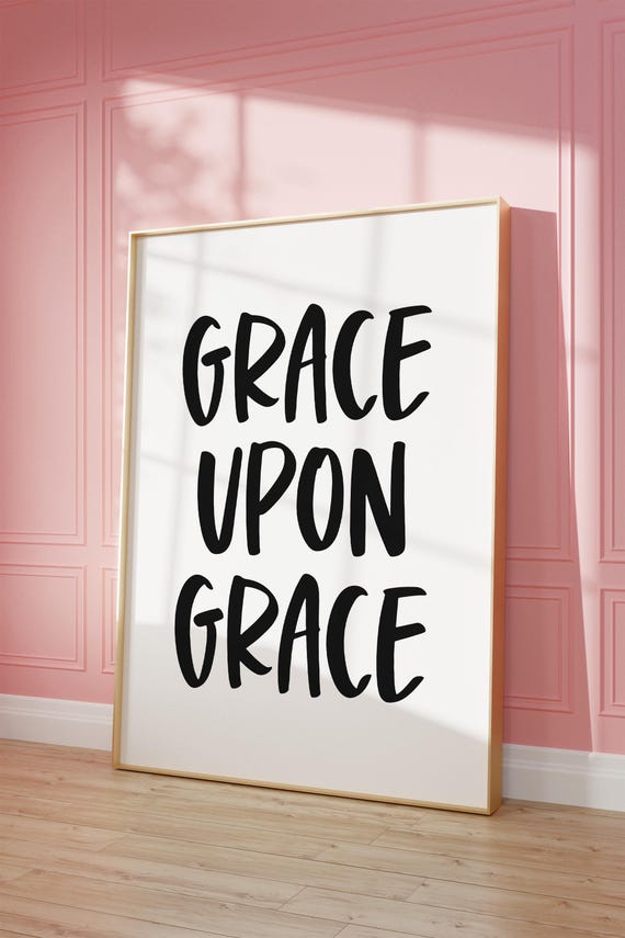 Grace Upon Print Cute Bible Verse Wall Art John 116 Christian Farmhouse Scripture