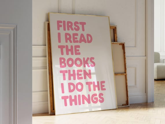 First I Read The Books Pink Typography Girly Bookworm Quote Poster