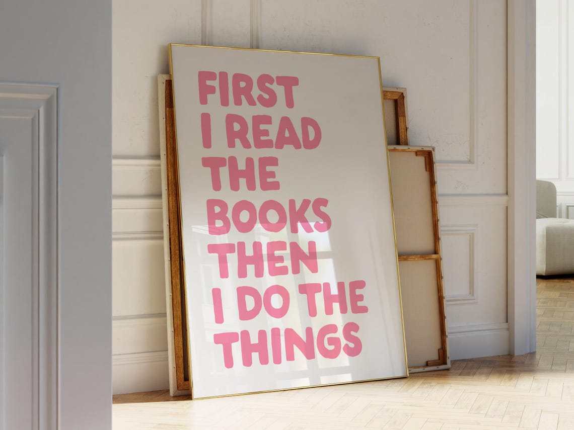First I Read The Books Pink Typography Girly Bookworm Quote Poster