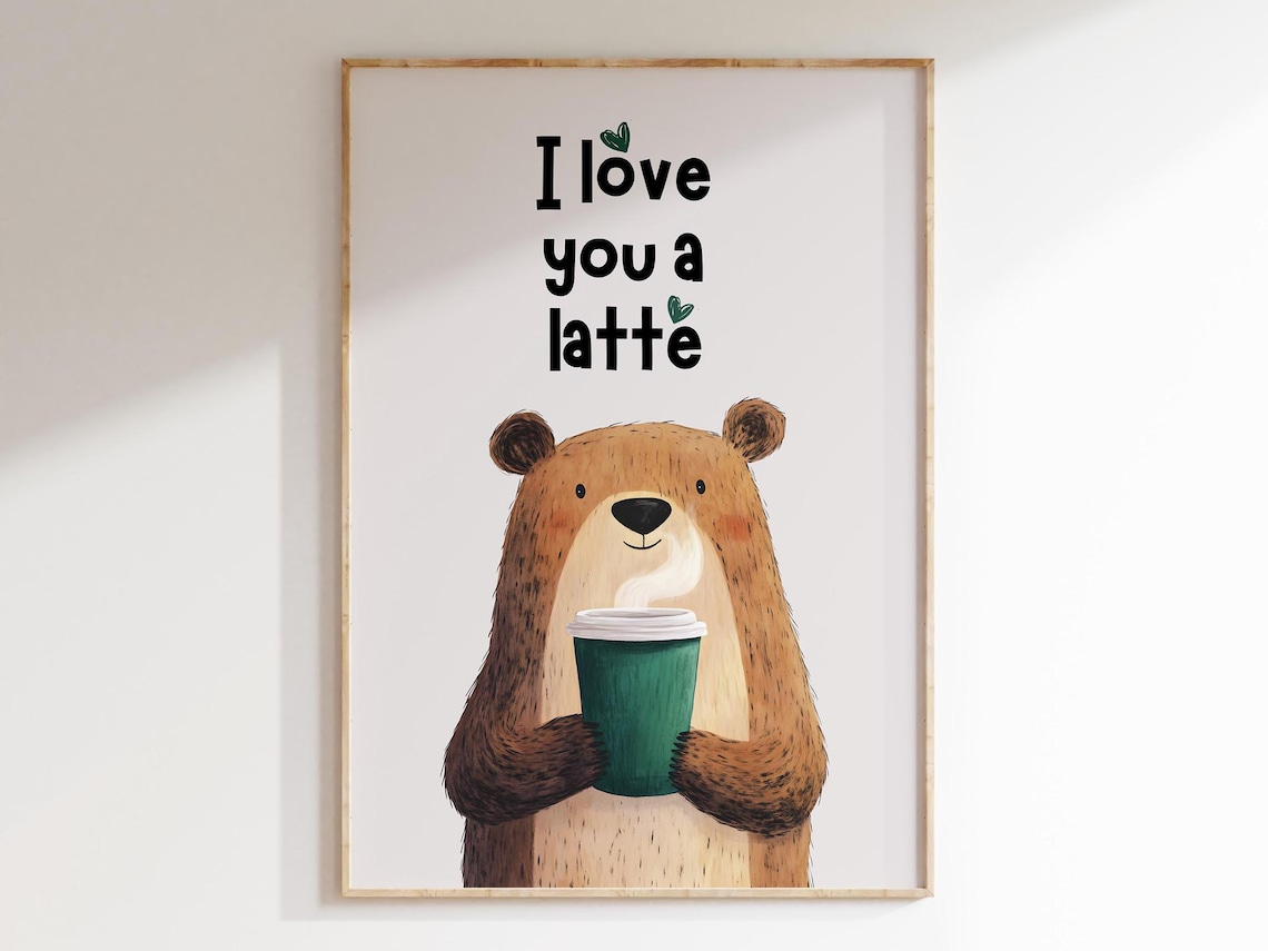I Love You a Latte Brown Bear Takeaway Cup Funny Coffee Art Poster