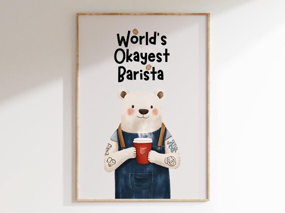 Worlds Okayest Barista Tattooed Bear Coffee Cup Humor Wall Poster
