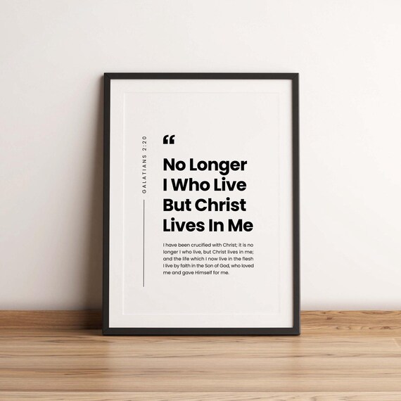 Galatians 220 Nkjv No Longer I Who Live But Christ Lives In Me Bible Verse Wall Art Christian Home Decor Scripture