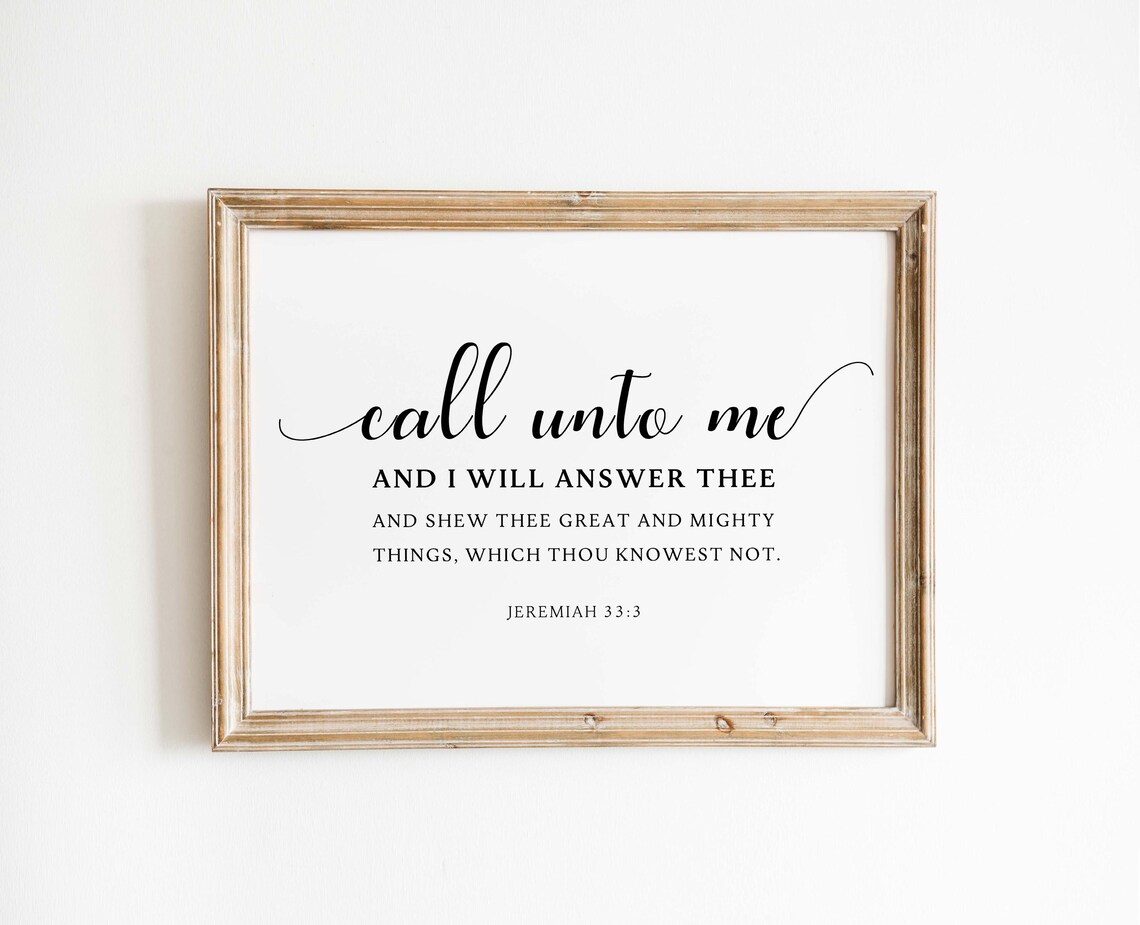 Jeremiah 33:3 KJV Call Unto Me, Modern Scripture Print