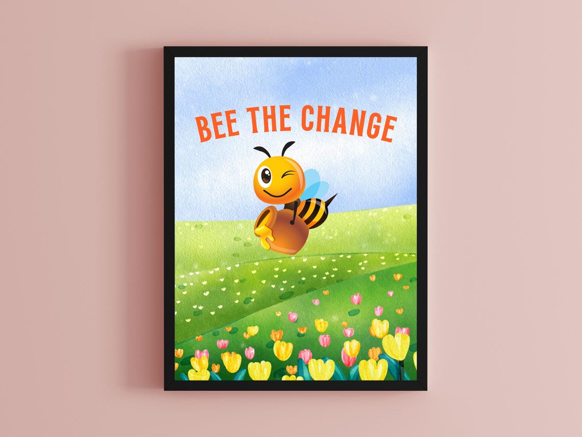 Bee The Change Cute Honey Bee Flower Meadow Kids Quote Poster - Image 3