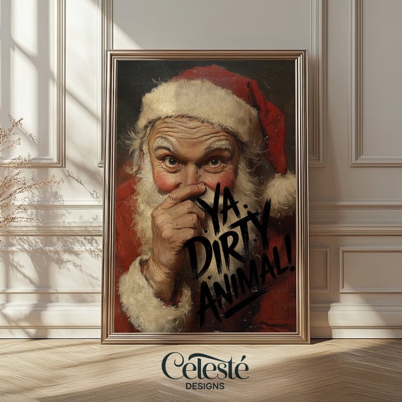 Funny Santa Claus Print Ya Dirty Animal Vintage Christmas Decor