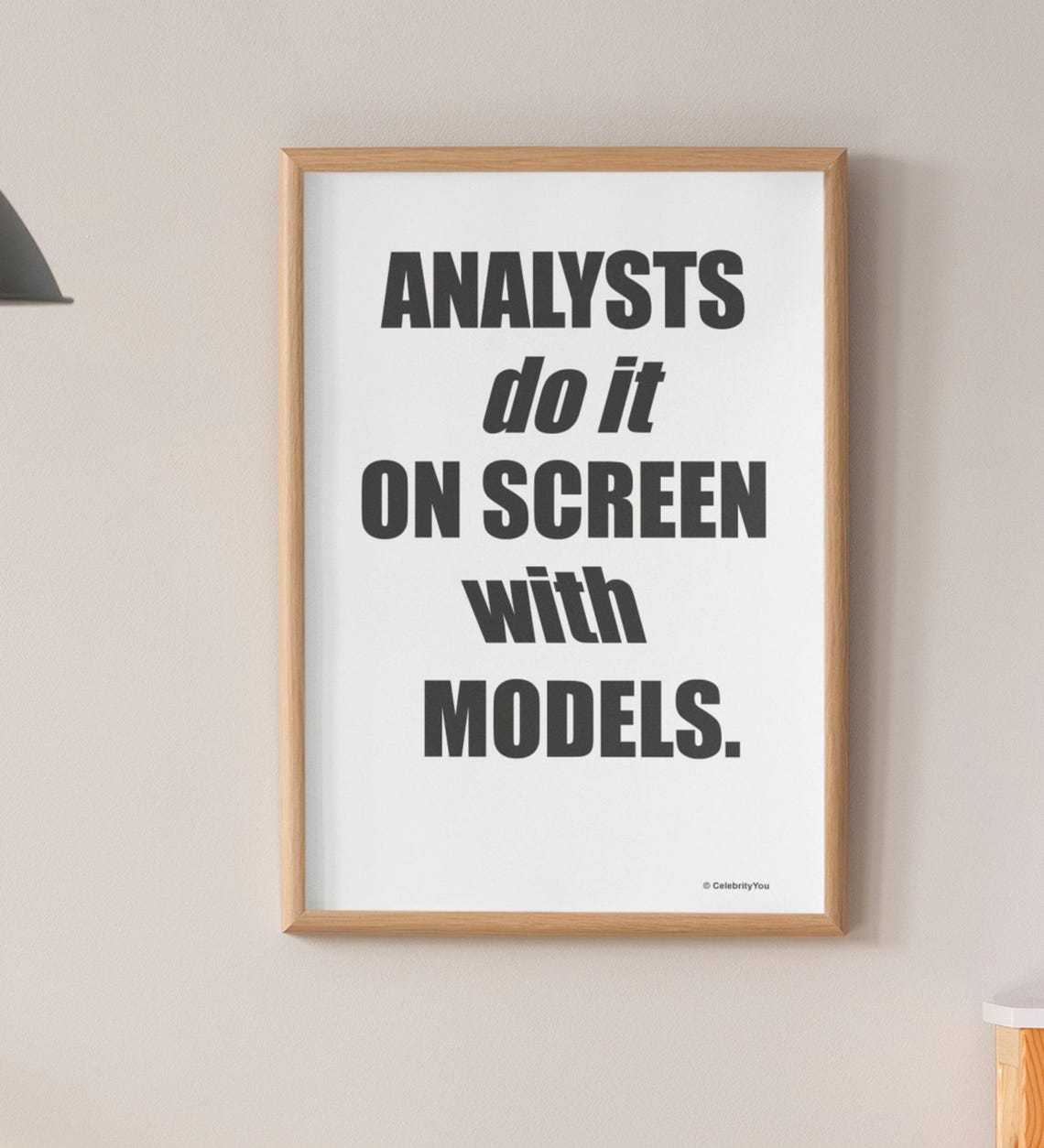 Analysts Do It On Screen With Models Funny Data Analyst Poster - Image 3