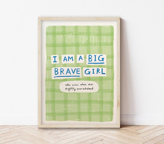 Big Brave Girl A5a4 Print