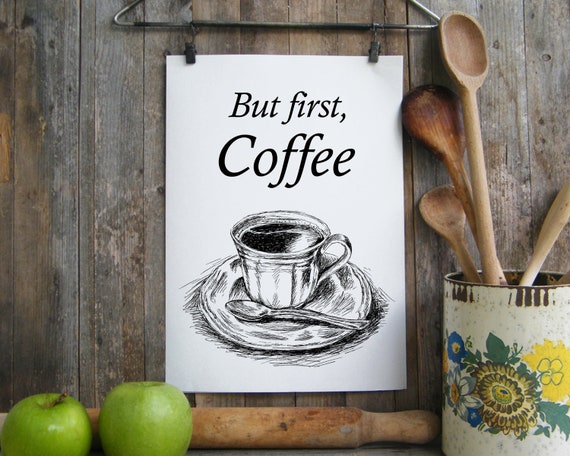 Wall Art Kitchen Wall Art Vintage Style Print Art Prints Kitchen Unique Art Prints But First Coffee Coffee Cup Print