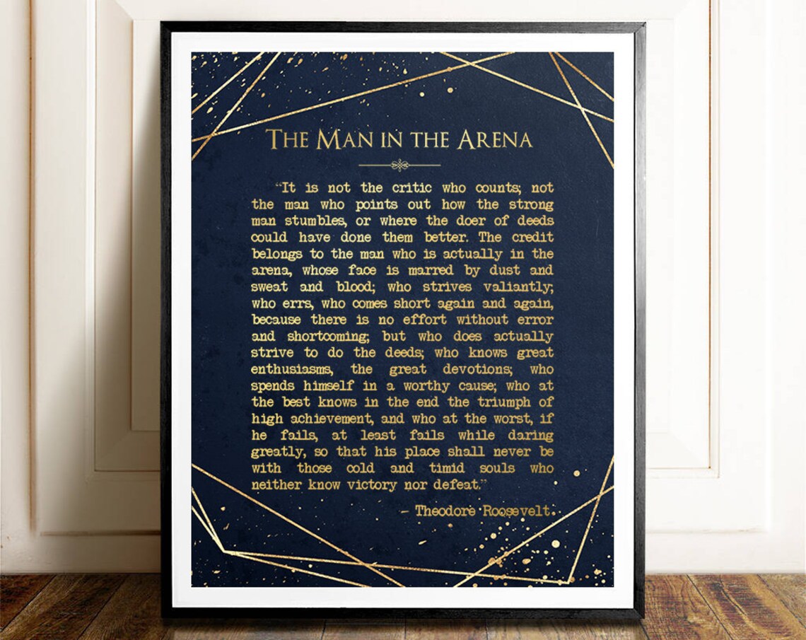 Theodore Roosevelt Quote, Man In The Arena Poster Print