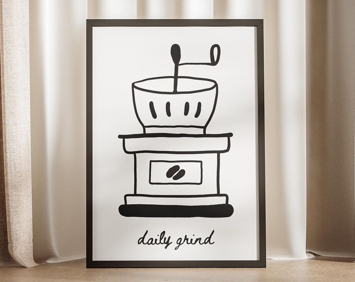 Daily Grind Coffee Grinder Doodle Black Line Kitchen Quote Poster