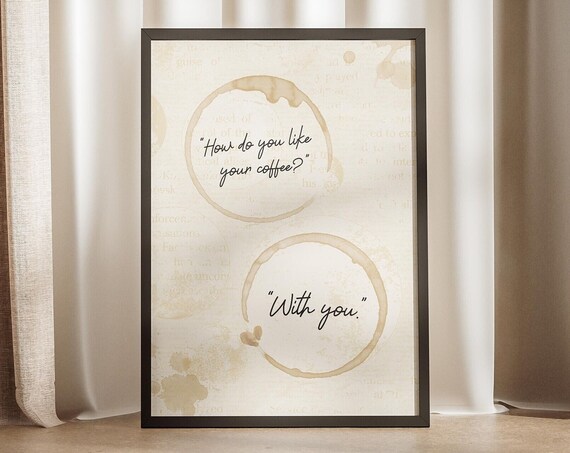 How Do You Like Your Coffee? Café Quote Poster