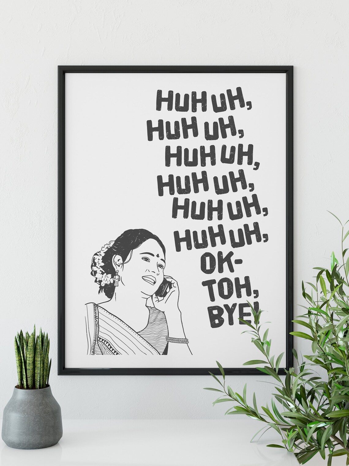 Huh Uh Indian Desi Poster Print - Image 3