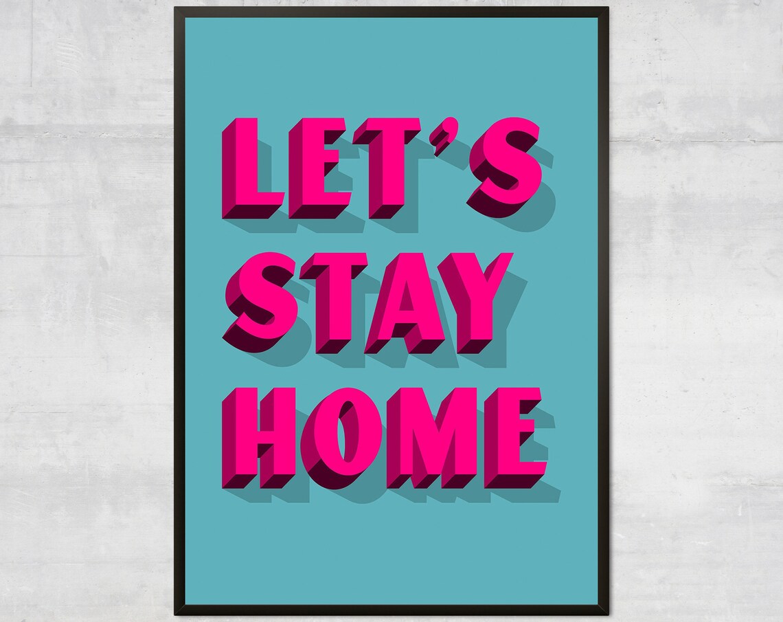 Lets Stay Home Pink Art Print, Summer Decor