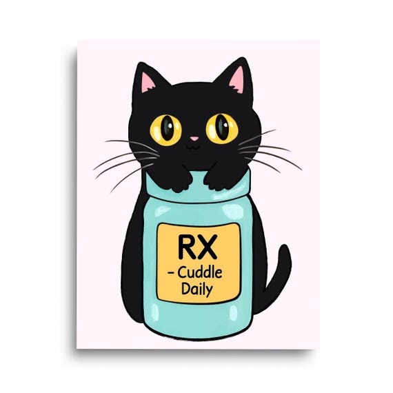 Cat Antidepressant Cuddle Daily Print Black Wall Art Funny Feline Decor Kitten Poster Quirky Artwork Gift For Her Pet