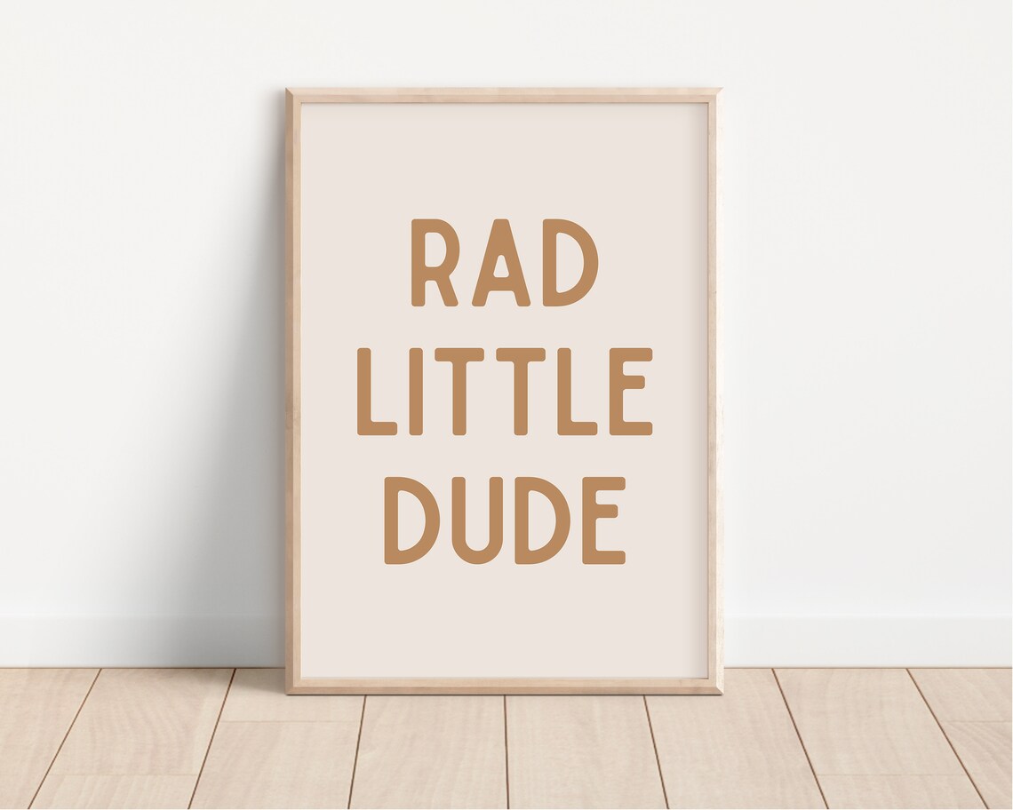 Rad Little Dude Tan Boys Nursery Quote Playroom Kids Room Wall Art