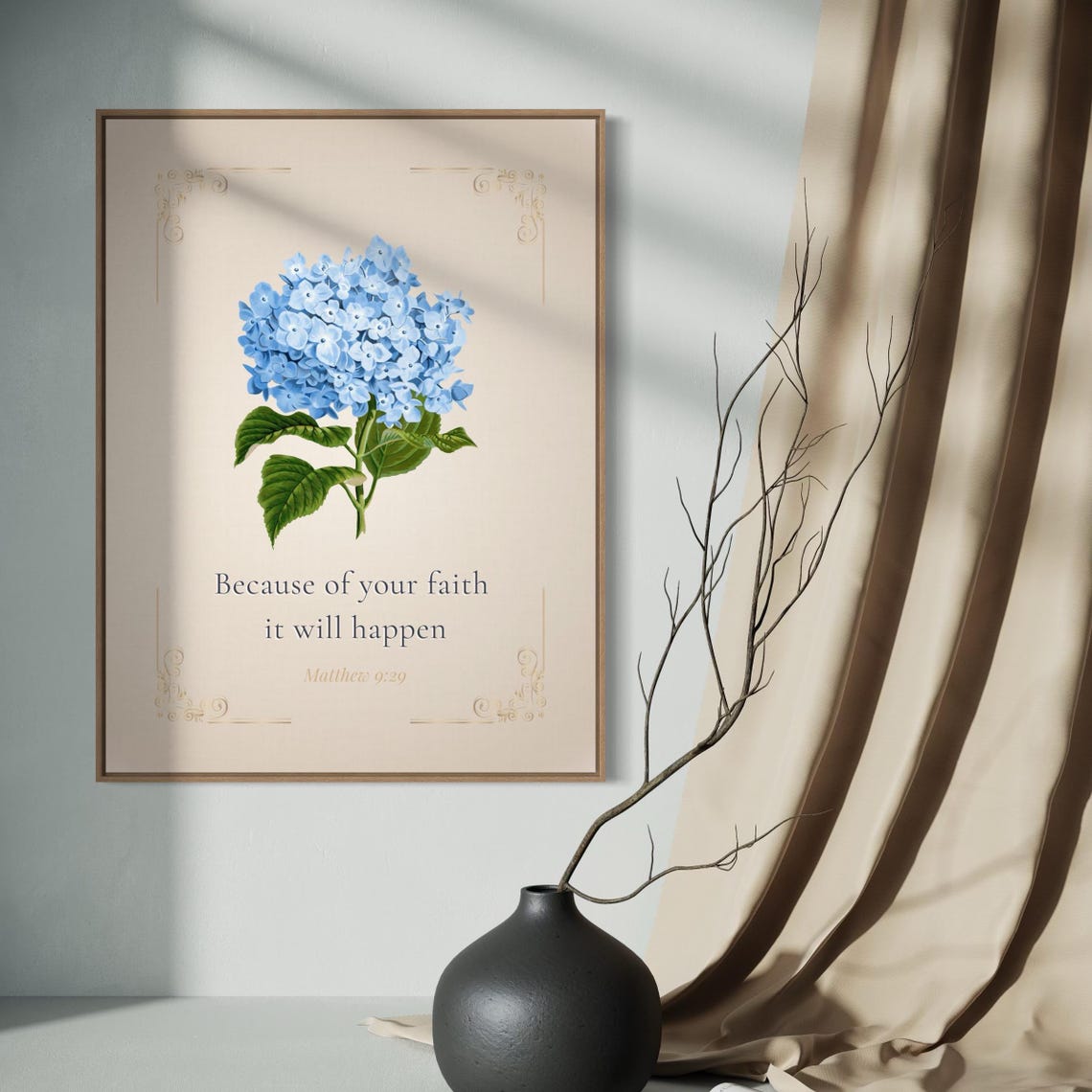 Because of Your Faith It Will Happen Blue Hydrangea Scripture Poster - Image 5