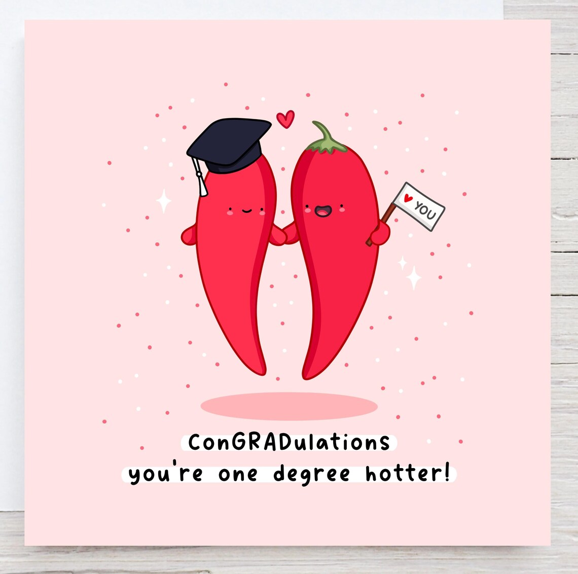 Funny Graduation Card One Degree Hotter Chilli Pun Kawaii Graduation Card Graduation Pun Card