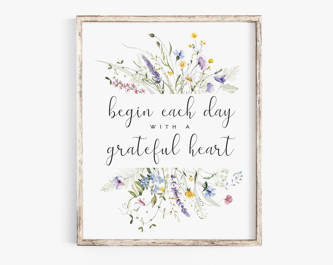 Begin Each Day With A Grateful Heart, Scripture Poster