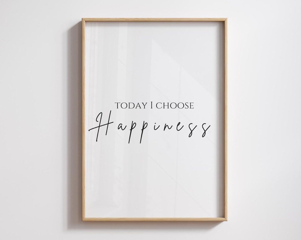 Today I Choose Happiness Minimalist Black Script Typography Quote Poster